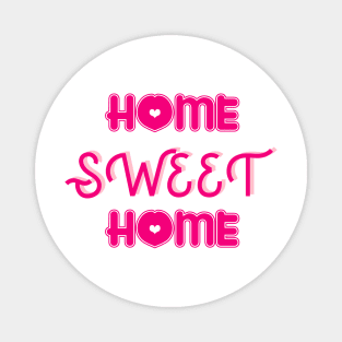 Home Sweet Home 2 Magnet